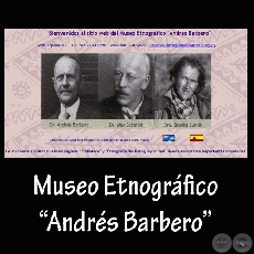 MUSEO ETNOGRÁFICO ANDRÉS BARBERO - FUNDACIÓN LA PIEDAD - ASUNCIÓN 