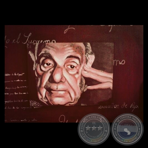 YO EL SUPREMO - AUGUSTO ROA BASTOS - Pintura de NICOLÁS MONGELOS