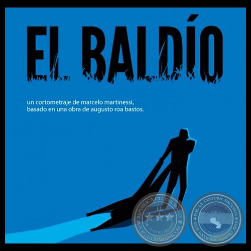 EL BALDÍO - Cortometraje de MARCELO MARTINESSI - Año 2012
