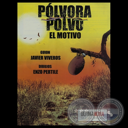 EL MOTIVO, 2013 - Guión: JAVIER VIVEROS - Dibujos: ENZO PERTILE
