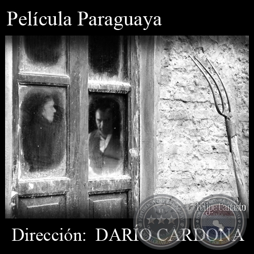 FELIPE CANASTO (Película Paraguaya) - Dirección: DARÍO CARDONA - Año 2011