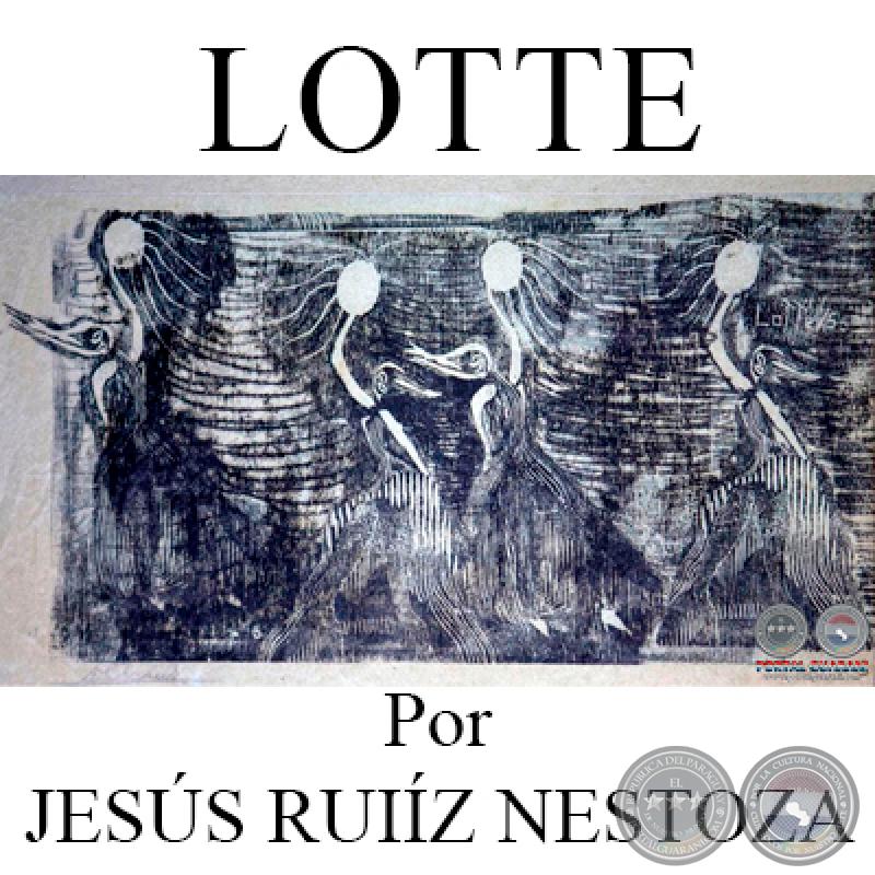 LOTTE - Por JESÚS RUÍZ NESTOZA - Domingo, 7 de Febrero de 2016