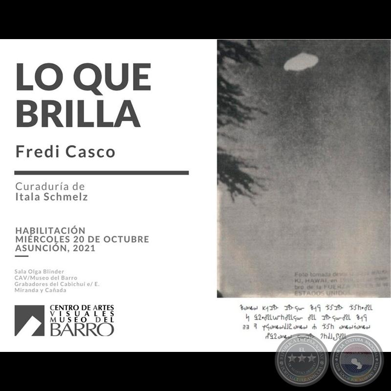 Lo que brilla - Fredi Casco - Miércoles, 20 de Octubre 2021