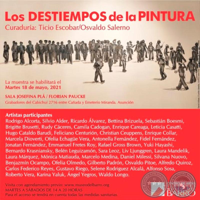 Los DESTIEMPOS DE LA PINTURA - Curaduría: Ticio Escobar / Osvaldo salerno - Martes, 18 de Mayo de 2021