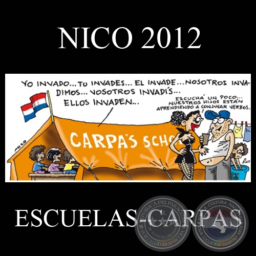 NIOSBIENVENIDOS A LAS CARPA-ESCUELAS, 2012 - Humor grfico de NICO
