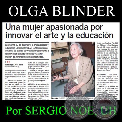 OLGA BLINDER: UNA MUJER PARAGUAYA APASIONADA POR INNOVAR EL ARTE Y LA EDUCACIÓN - Por SERGIO NOE - 30 de noviembre de 2011