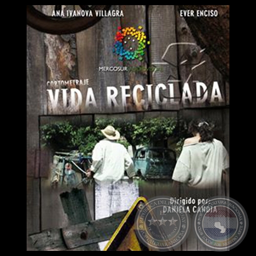 VIDA RECICLADA - Cortometraje de DANIELA CANDIA - Año 2013