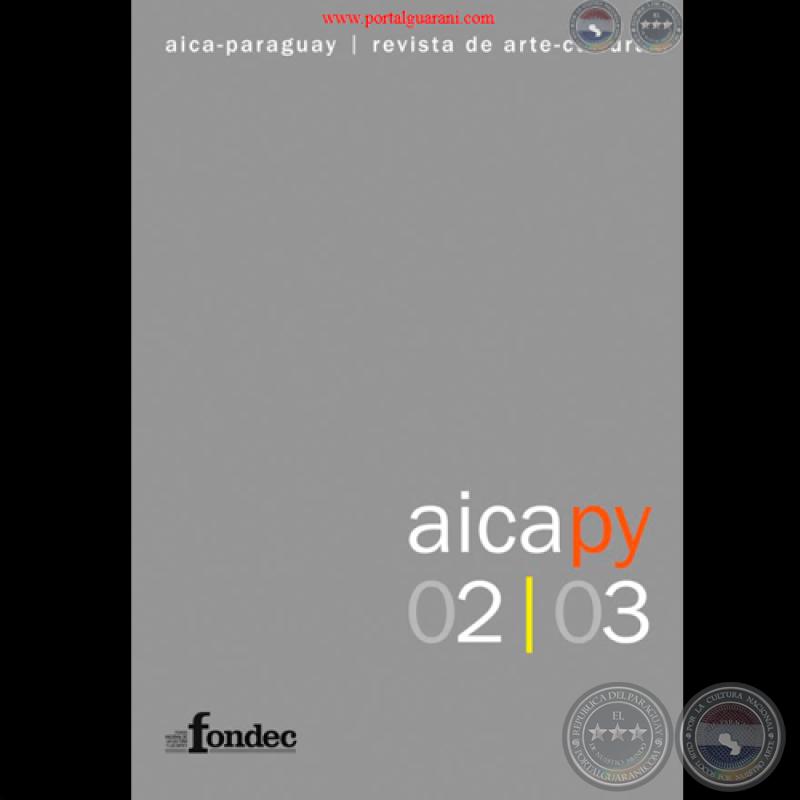 AICA-PY  REVISTA DE ARTE - CULTURA 2/3, 2010 - Editora: ADRIANA ALMADA