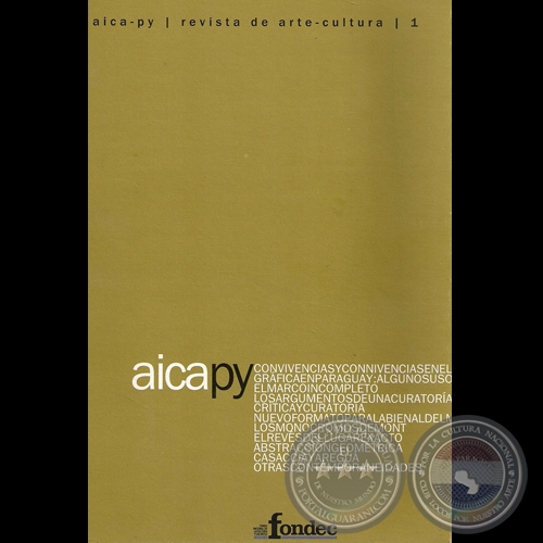 AICA-PY REVISTA DE ARTE / CULTURA - AÑO I - NÚMERO 1, 2007 - Edición ADRIANA ALMADA