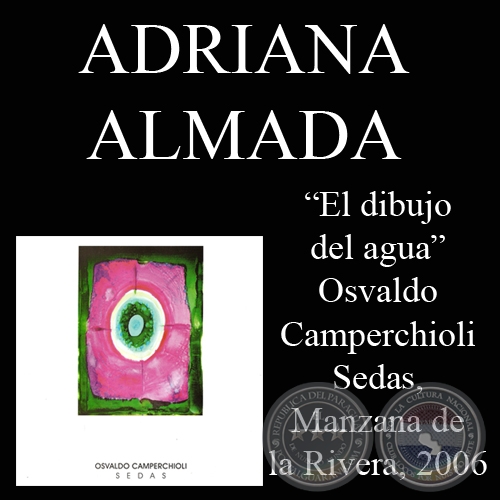 OSVALDO CAMPERCHIOLI SEDAS, 2006 - Texto de ADRIANA ALMADA