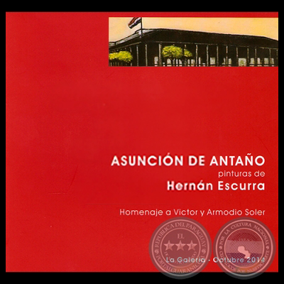 ASUNCIÓN DE ANTAÑO, 2014 - Pinturas de HERNÁN ESCURRA