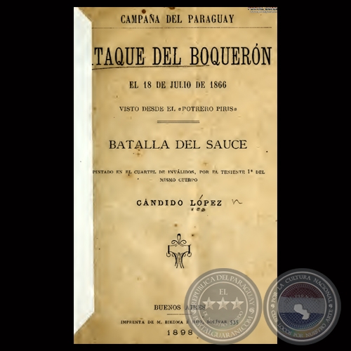 ATAQUE DEL BOQUERÓN - BATALLA DEL SAUCE - Por CANDIDO LÓPEZ - Año 1898