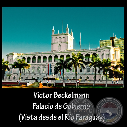 PALACIO DE GOBIERNO - Fotgrafo: VCTOR BECKELMANN