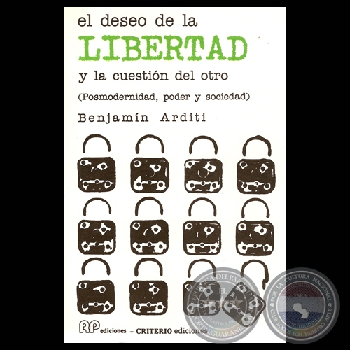 EL DESEO DE LA LIBERTAD Y LA CUESTIÓN DEL OTRO, 1989 - Ensayos de BENJAMÍN ARDITI - Tapa: OSVALDO SALERNO