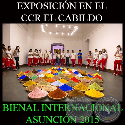 RECORRIDO VIRTUAL CCR EL CABILDO, 2015 - BIENAL INTERNACIONAL DE ARTE DE ASUNCIN