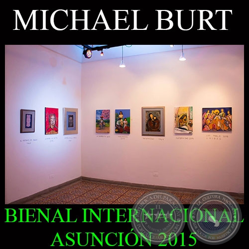 TOUR VIRTUAL - MICHAEL BURT 2015 - BIENAL INTERNACIONAL DE ASUNCIÓN 2015