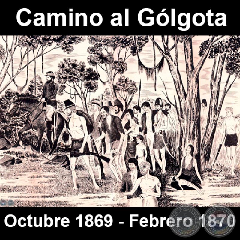 CAMINO AL GÓLGOTA - OCTUBRE 1869 - FEBRERO 1870 - Dibujo de WALTER BONIFAZI 