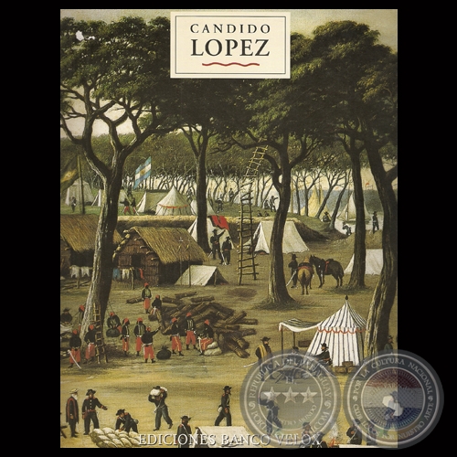 CANDIDO LÓPEZ - ÓLEOS DE LA GUERRA DE LA TRIPLE ALIANZA