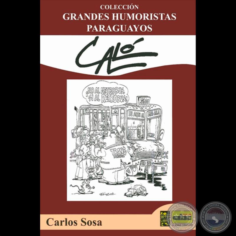 CALÓ - Humor gráfico de CARLOS SOSA - Año 2012
