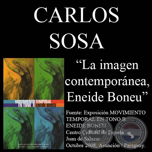 LA IMAGEN CONTEMPORÁNEA, 2008 - ENEIDE BONEU - Texto de CARLOS SOSA RABITO