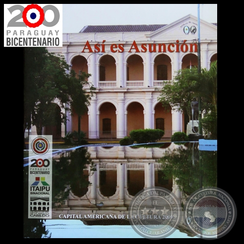 ASÍ ES ASUNCIÓN, 2011 - ÁLBUM COLECTIVO DE FOTOGRAFÍAS E IMPRESIONES DE ASUNCIÓN