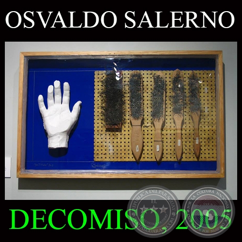 DECOMISO, 2005 - Exposicin de OSVALDO SALERNO