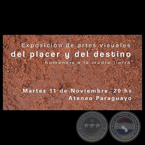 DEL PLACER Y DEL DESTINO - Exposicin Colectiva - Martes, 11 de Noviembre de 2014