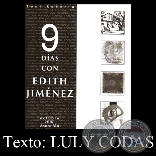 9 DAS CON EDITH JIMNEZ, 2006 - Texto: LULY CODAS