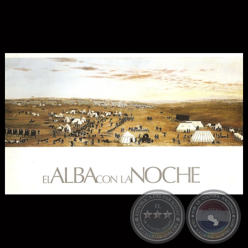 EL ALBA CON LA NOCHE, 2009 - ÓLEOS DE CÁNDIDO LÓPEZ / XILOGRABADOS DE LA GUERRA GRANDE