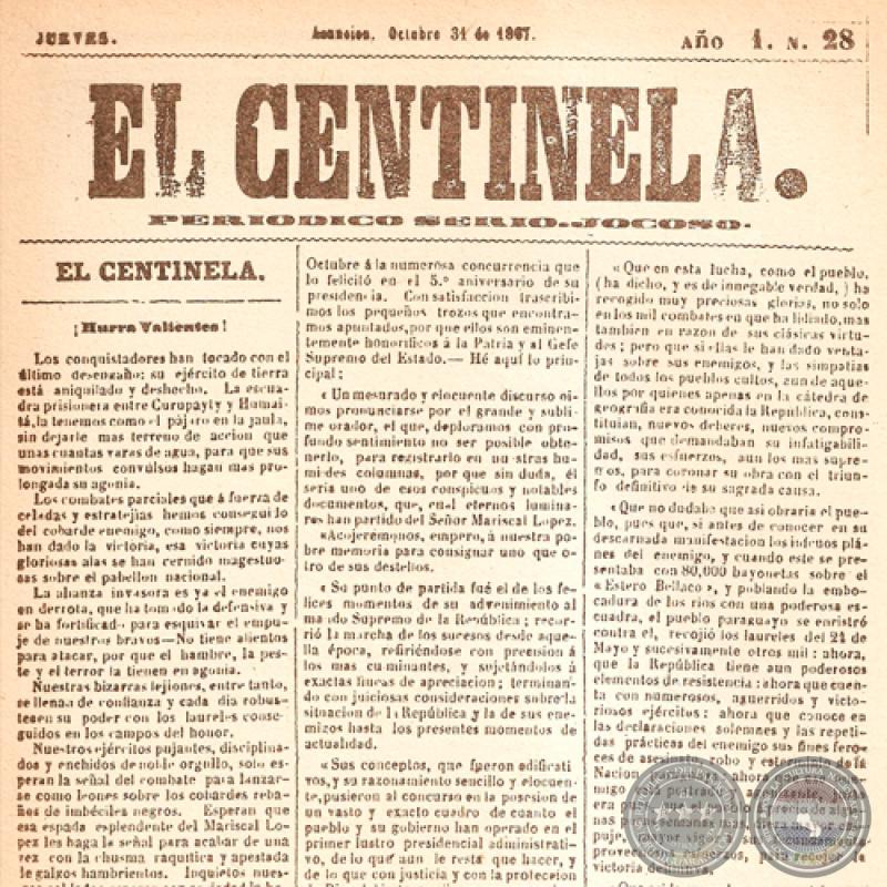 EL CENTINELA Nº 28 PERIÓDICO SERIO..JOCOSO, ASUNCIÓN, OCTUBRE 31 de 1867
