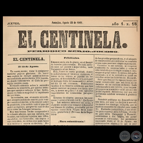 EL CENTINELA N 18 PERIDICO SERIO..JOCOSO, ASUNCIN, AGOSTO 22 de 1867