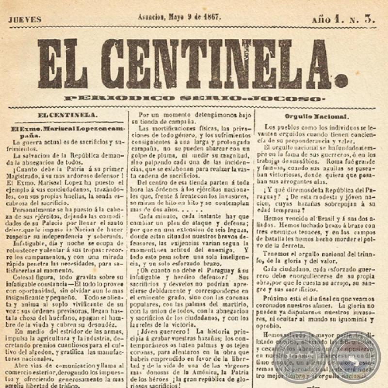 EL CENTINELA Nº 3 PERIÓDICO SERIO..JOCOSO, ASUNCIÓN, MAYO 9 de 1867