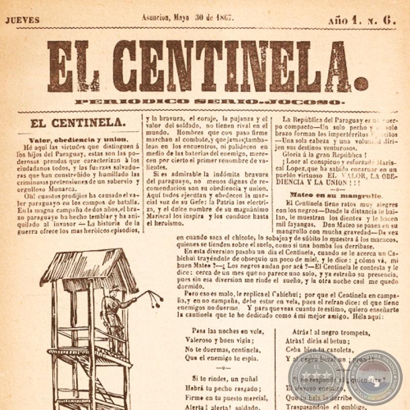 EL CENTINELA Nº 6 PERIÓDICO SERIO..JOCOSO, ASUNCIÓN, MAYO 30 de 1867