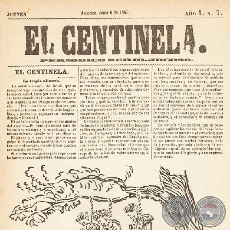 EL CENTINELA Nº 7 PERIÓDICO SERIO..JOCOSO, ASUNCIÓN, JUNIO 6 de 1867