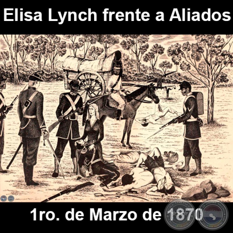 ELISA ALICIA LYNCH FRENTE A LOS ALIADOS - CERRO CORÁ - 1ro DE MARZO DE 1870 - Dibujo de WALTER BONIFAZI  