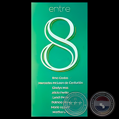 ENTRE 8, GRUPO ABIERTO 2015 - Obras de MERCEDES McLEAN de CENTURIÓN