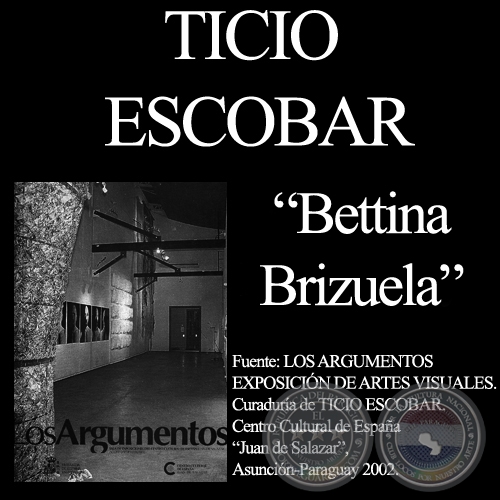 BETTINA BRIZUELA - PRIVADÍSIMO - Comentario de TICIO ESCOBAR