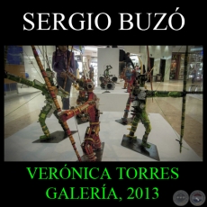 OBRAS RECIENTES, 2013 - Esculturas de SERGIO BUZÓ