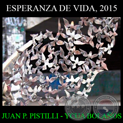 ESPERANZA DE VIDA, 2015 - Escultura de JUAN PABLO PISTILLI 