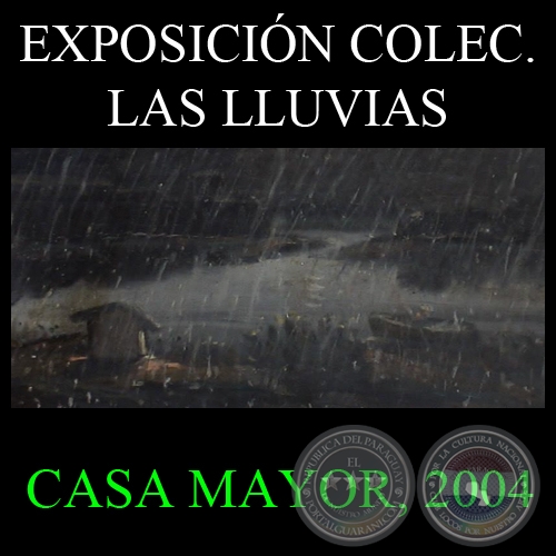 LAS LLUVIAS, 2004 - Muestra colectiva que reúne obras de LIVIO ABRAMO