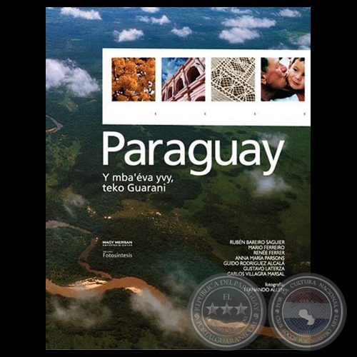 PARAGUAY - TIERRA DEL AGUA, ALMA GUARANÍ - Fotografías de FERNANDO ALLEN - Año 2007
