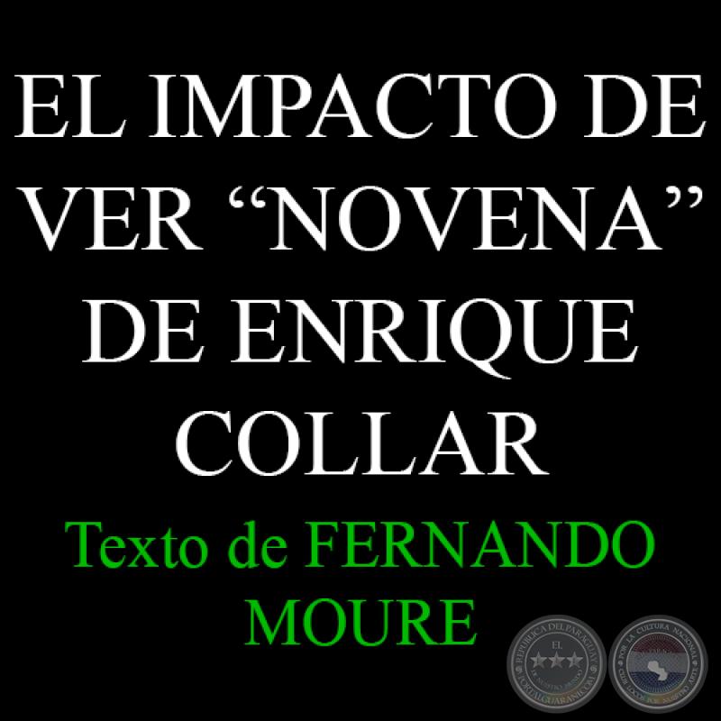 EL IMPACTO DE VER NOVENA, DE ENRIQUE COLLAR - Texto de FERNANDO MOURE 
