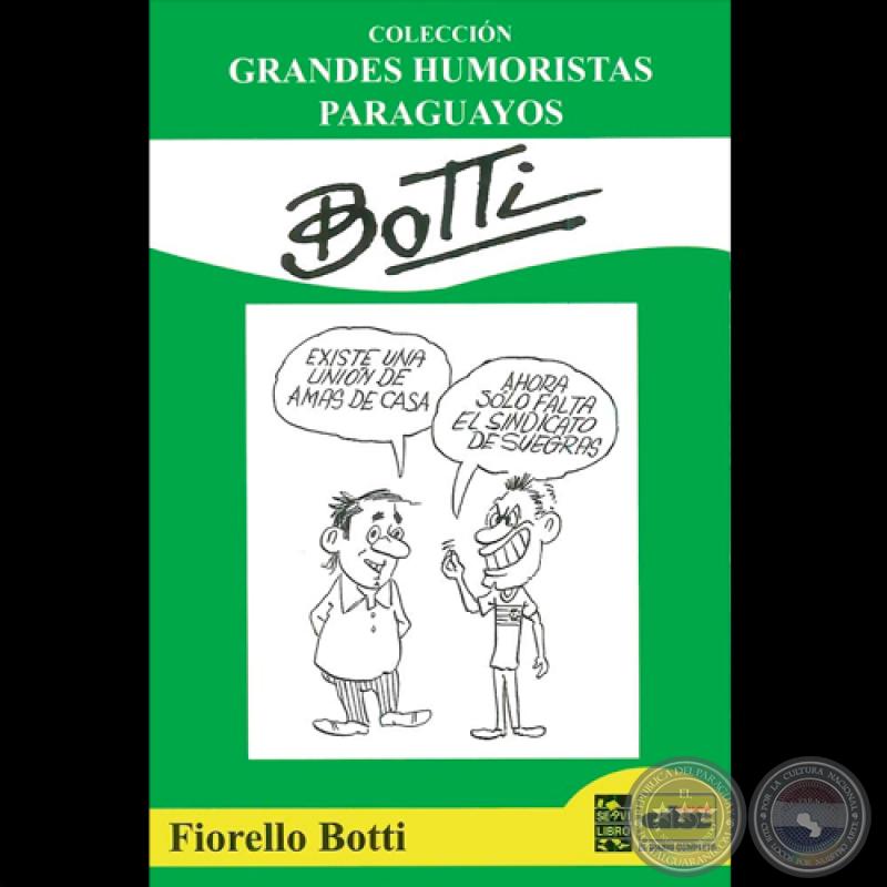 BOTTI - Humor gráfico de FIORELLO BOTTI - Año 2012