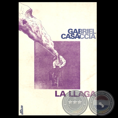 LA LLAGA - Novela de GABRIEL CASACCIA - Tapa de LUIS ALBERTO BOH