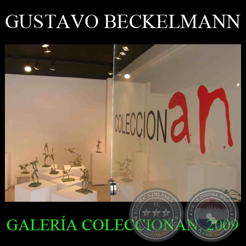 GALERÍA COLECCIONAN, 2009 - Esculturas de GUSTAVO BECKELMANN