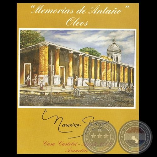 MEMORIAS DE ANTAÑO, 2009 - Óleos de NANNINA GALLUPPI