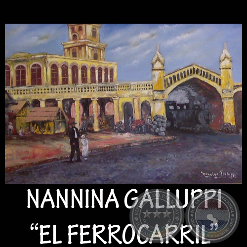 EL FERROCARRIL, 2009 - Óleo de NANNINA GALLUPPI