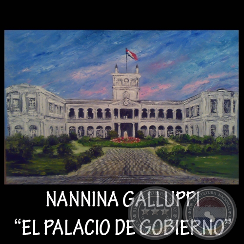 EL PALACIO DE GOBIERNO, 2009 - Óleo de NANNINA GALLUPPI