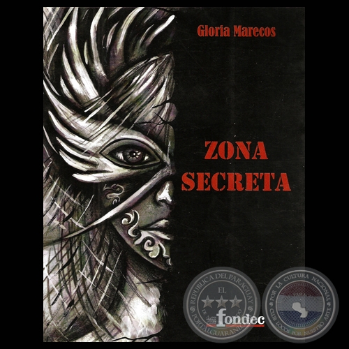 ZONA SECRETA, 2009 - Poemario e ilustración de GLORIA MARECOS