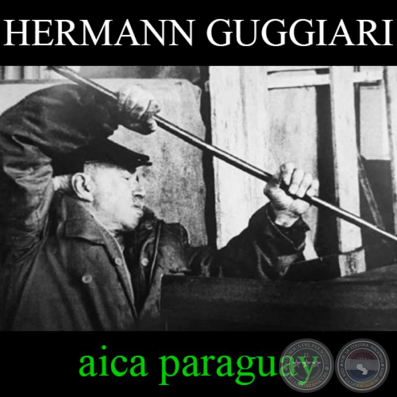 HOMENAJE A HERMANN GUGGIARI (1924-2012) - AICA PARAGUAY